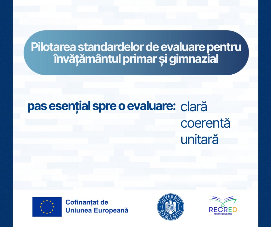 Apel pentru înscrierea unităților de învățământ în pilotarea standardelor naționale de evaluare pentru învățământul primar și gimnazial