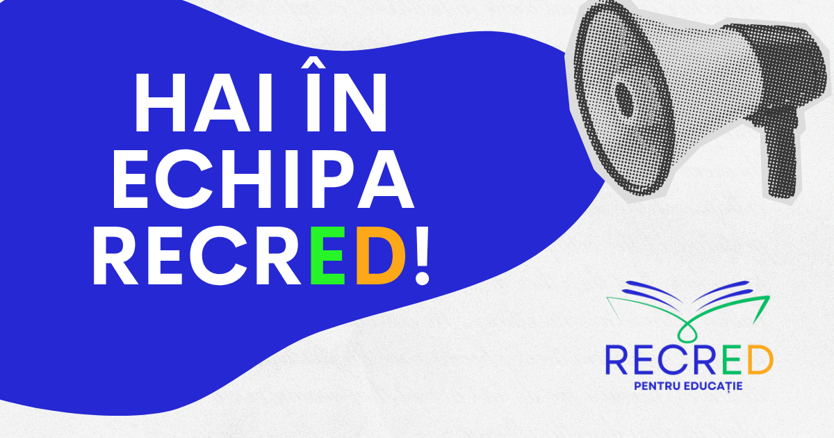 RECRED lansează un apel de selecție pentru 138 de experți în educație. Verifică detaliile